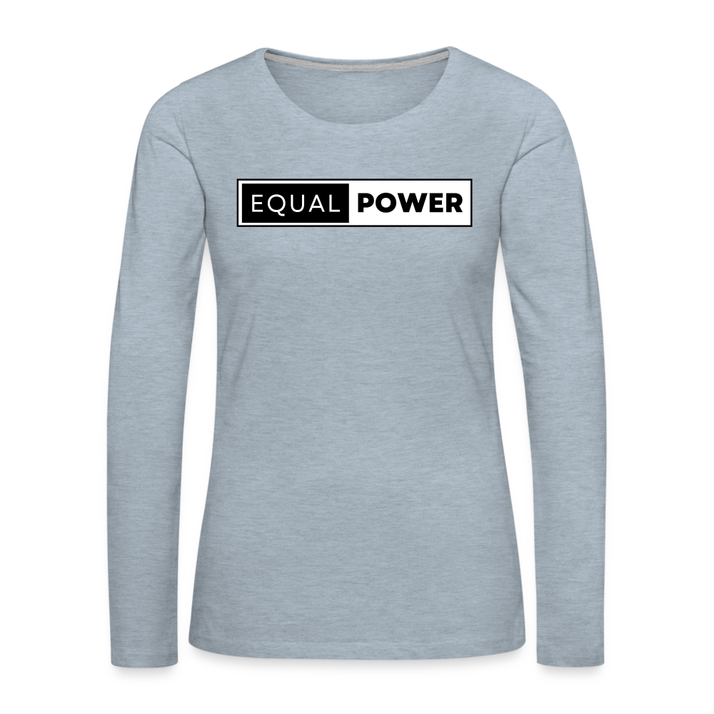 Equal Power T-Shirt - Women Long Sleeve - EP-Black - heather ice blue