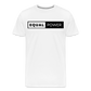 Equal Power T-Shirt - Men Short Sleeve - EP-White - white
