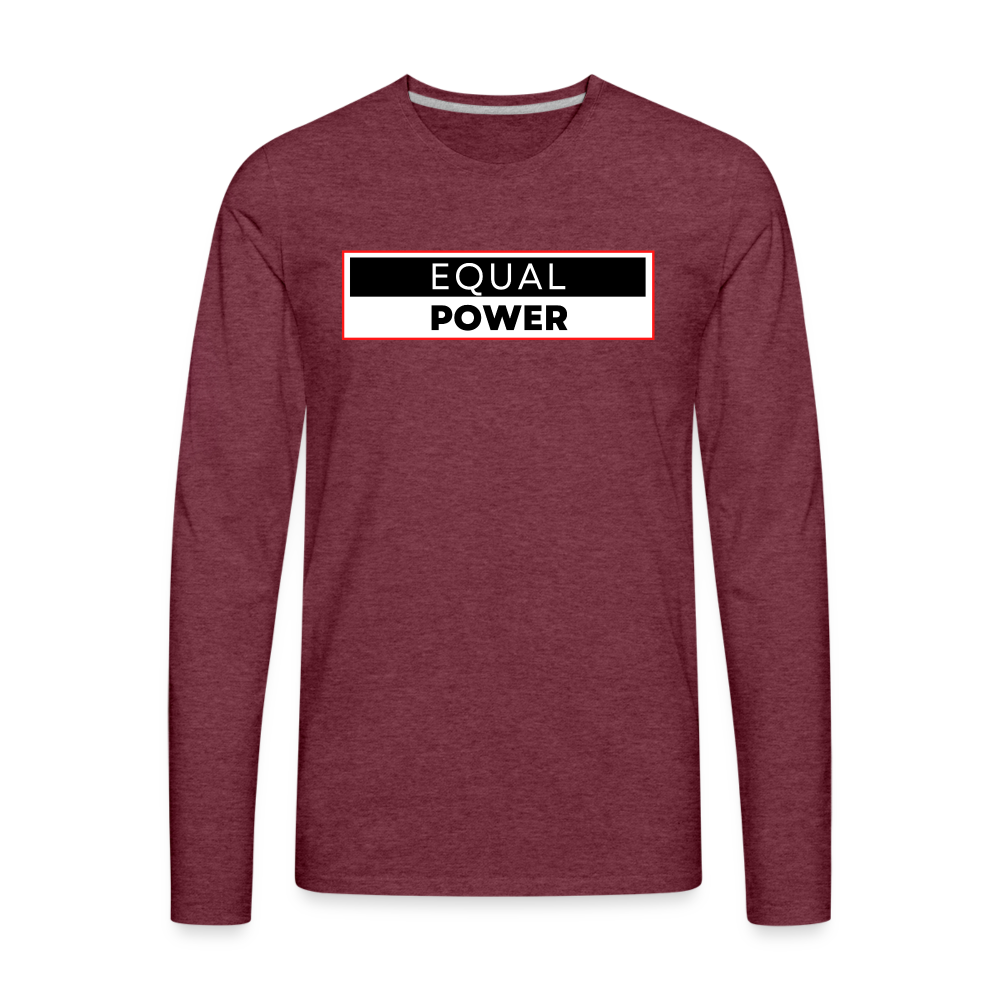 Equal Power T-Shirt - Men Long Sleeve - EPV-Red - heather burgundy