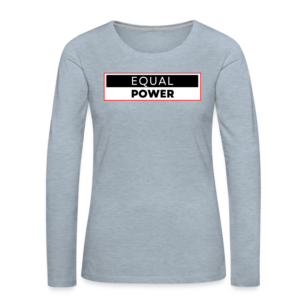 Equal Power T-Shirt - Women Long Sleeve - EPV-Red - heather ice blue