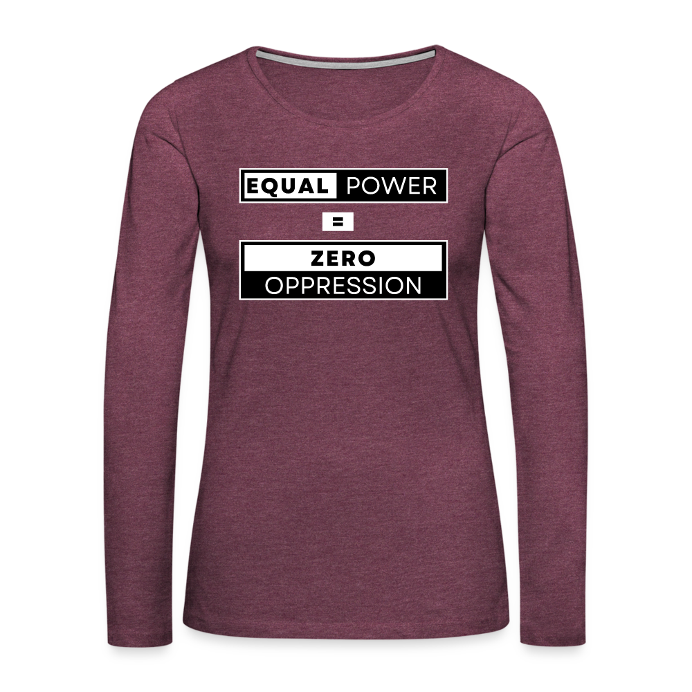 Equal Power T-Shirt - Women Long Sleeve - EPZ-White - heather burgundy